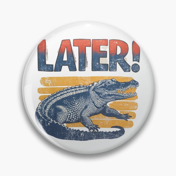 Item preview,  Later Gator designed and sold by NicMacTees.