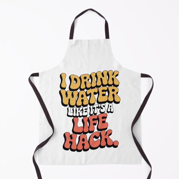 Item preview, I Drink Water Like It’s a Life Hack – Funny Hydration Quote T-Shirt designed and sold by Panom Suavichien.