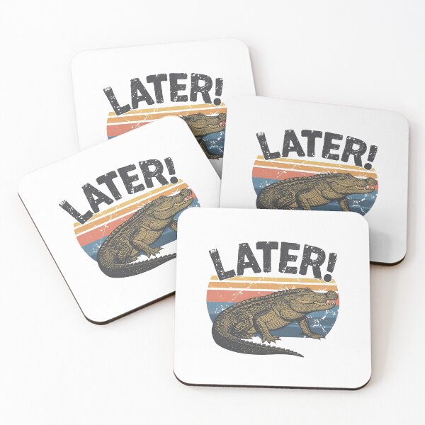 Item preview, Later Gator designed and sold by NicMacTees.