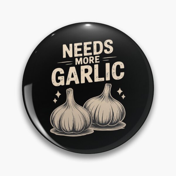 Item preview, Needs More Garlic Garlicologist Cooking Garlic Lovers designed and sold by imsamaharem.