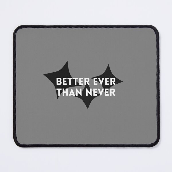 Item preview, Better Ever Than Never - Minimalist White Quote with Stars designed and sold by VirellCo.