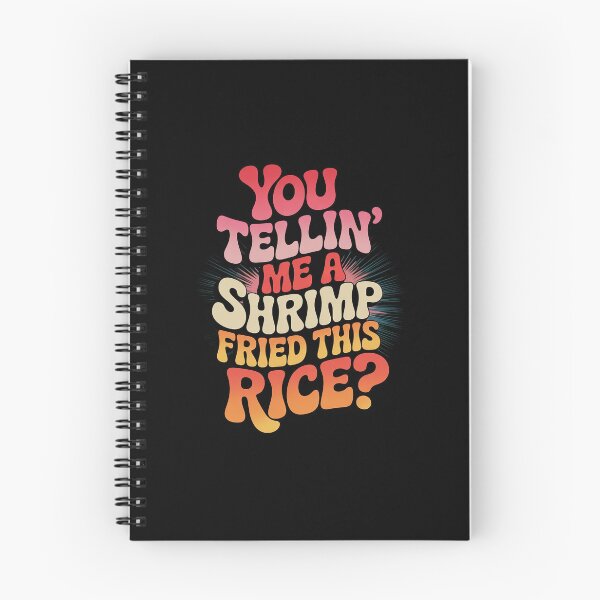 Item preview, You Tellin' Me a Shrimp Fried this Rice - Funny Meme Food  designed and sold by RsFilsingerArt.