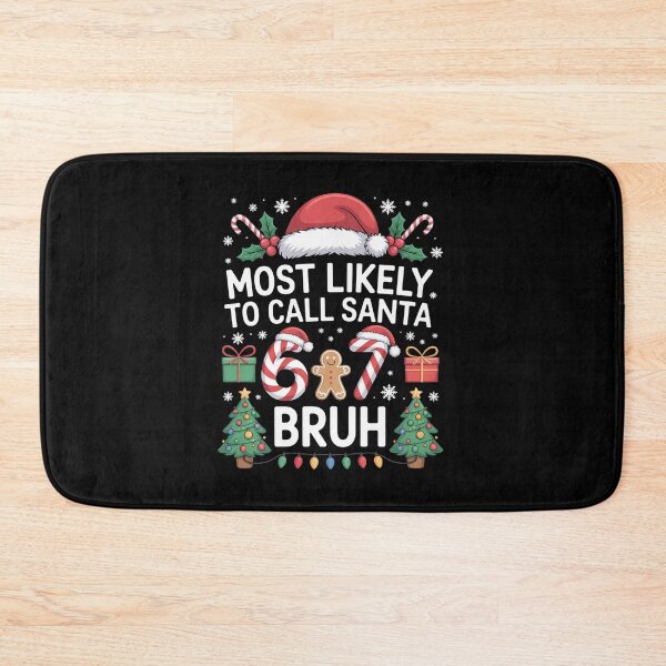 Item preview, Most Likely To Call Santa 67 Six Seven Bruh designed and sold by Elenasriveras.