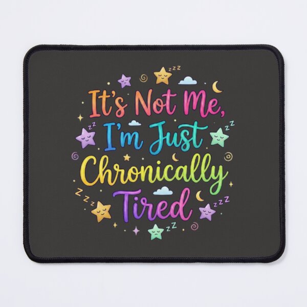 Item preview, Chronically Tired designed and sold by YourDesignVibes.
