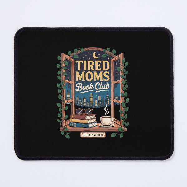 Item preview, Tired Moms Book Club Reading Mom Book Lovers designed and sold by LKappa3Faber.