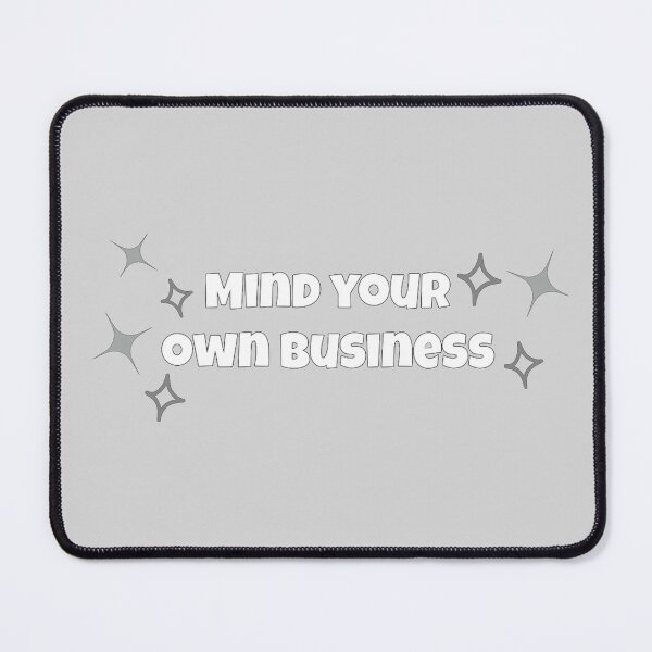 Item preview, Mind Your Own Business – Minimalist Quote with Soft Stars designed and sold by VirellCo.