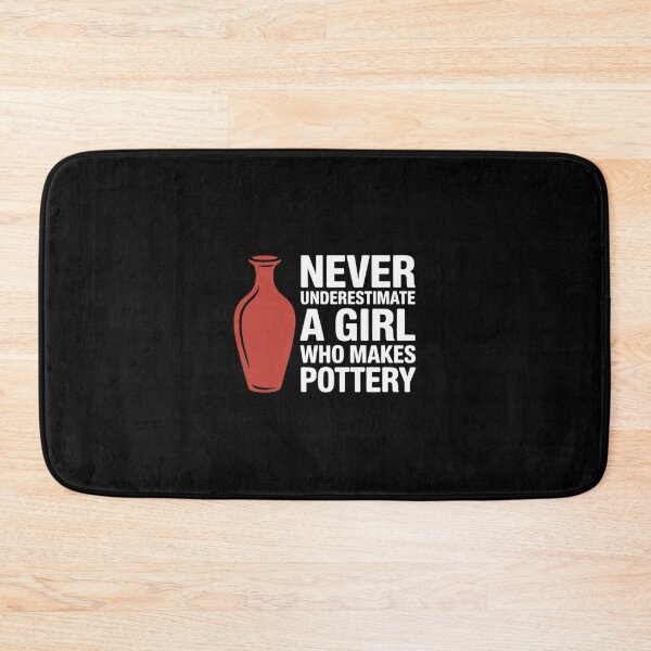 Item preview, Never Underestimate A Girl Who Makes Pottery designed and sold by imsamaharem.