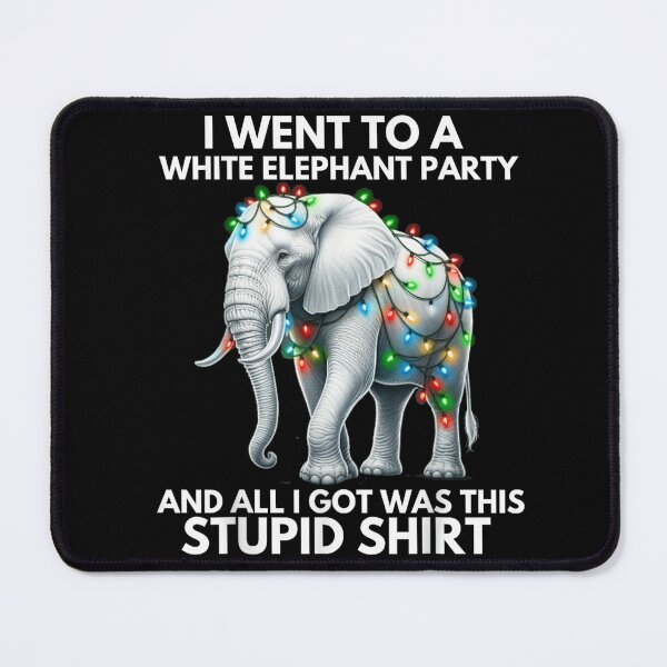 Item preview, All I Got Was This Stupid Shirt Funny White Elephant Party Gift designed and sold by Suzu Comena.