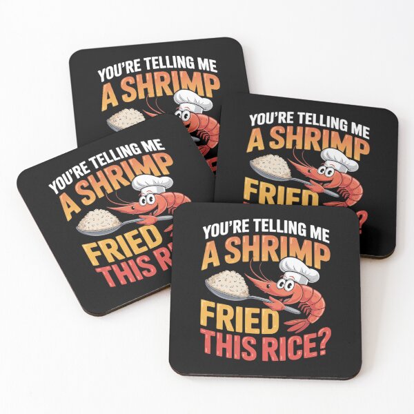Item preview, You're Telling Me A Shrimp Fried This Rice Dank Meme  designed and sold by RsFilsingerArt.