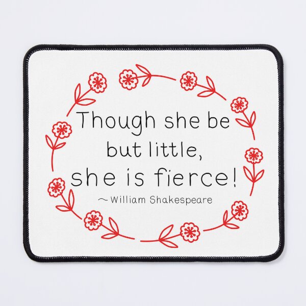 Item preview, Little but Fierce Shakespeare Quote designed and sold by Stick People Designs.