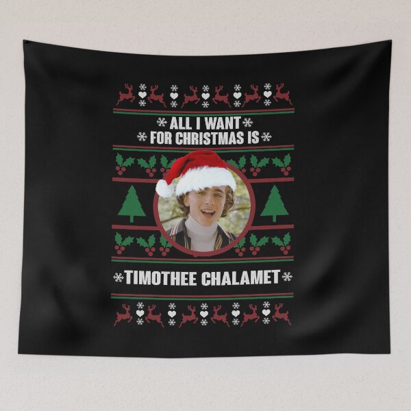 Item preview, All I Want for Christmas is Timothée Chalamet  designed and sold by HeidixHDesigns.