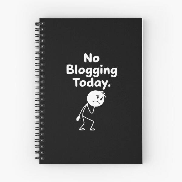 Item preview, No Blogging Today Rest Day Content Creator designed and sold by SnackPAC.
