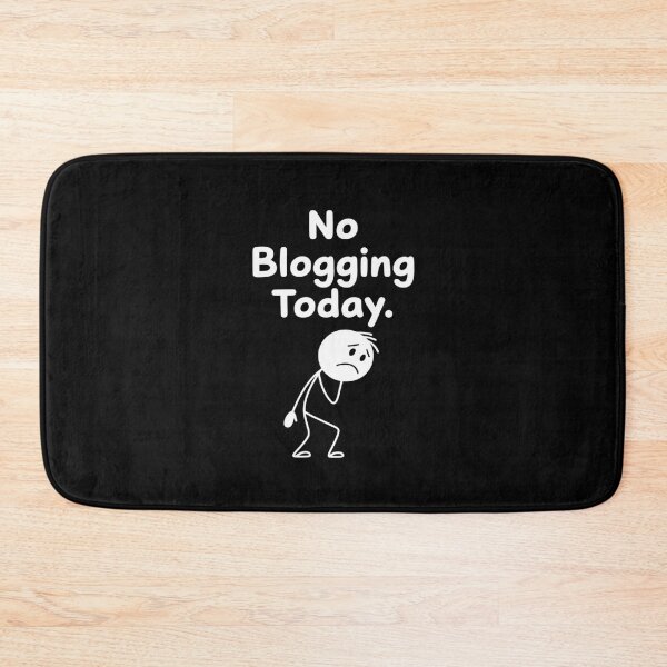 Item preview, No Blogging Today Rest Day Content Creator designed and sold by SnackPAC.