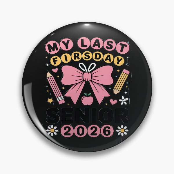 Item preview, My Last First Day Senior 2026 designed and sold by GaryPacheco6.