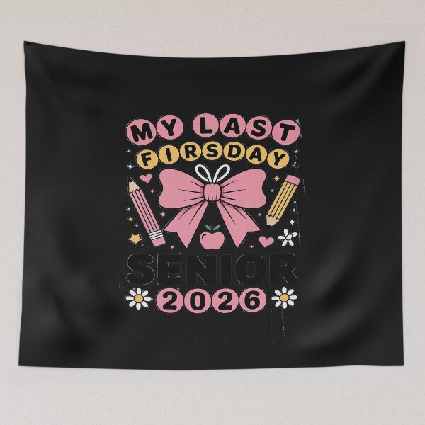 Item preview, My Last First Day Senior 2026 designed and sold by GaryPacheco6.