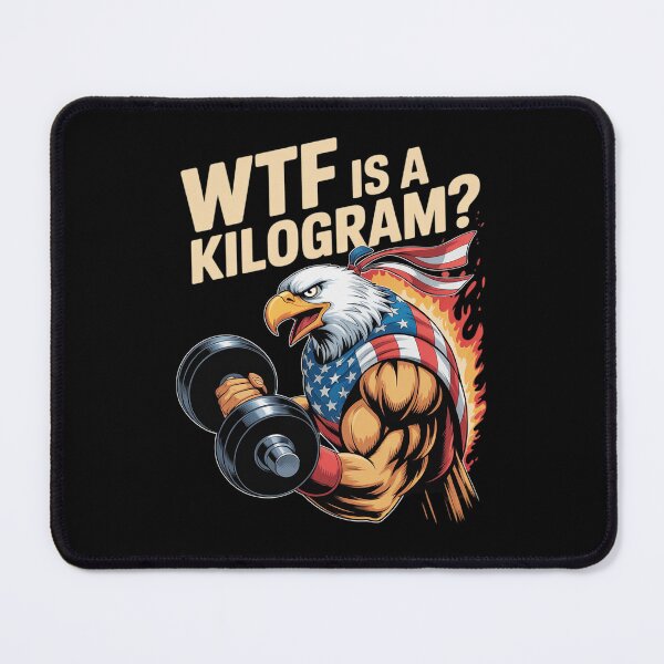 Item preview, Eagle USA WTF is A Kilogram 4th of July Gym Patriotic designed and sold by RsFilsingerArt.