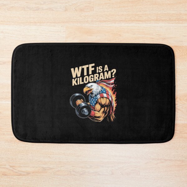 Item preview, Eagle USA WTF is A Kilogram 4th of July Gym Patriotic  designed and sold by RsFilsingerArt.
