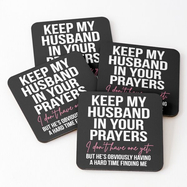 Item preview, Keep My Future Husband In Your Prayers Funny Couple Quote designed and sold by FreshVibe Prints.