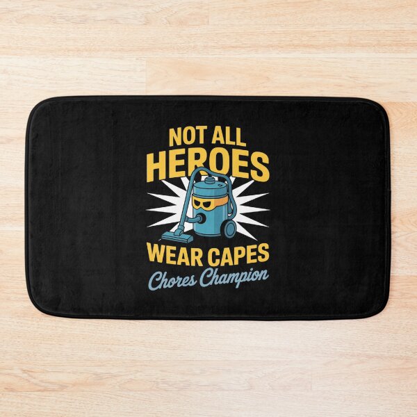 Item preview, Not All Heroes Wear Capes Chores Champion Vacuum Hero designed and sold by LittleDame.