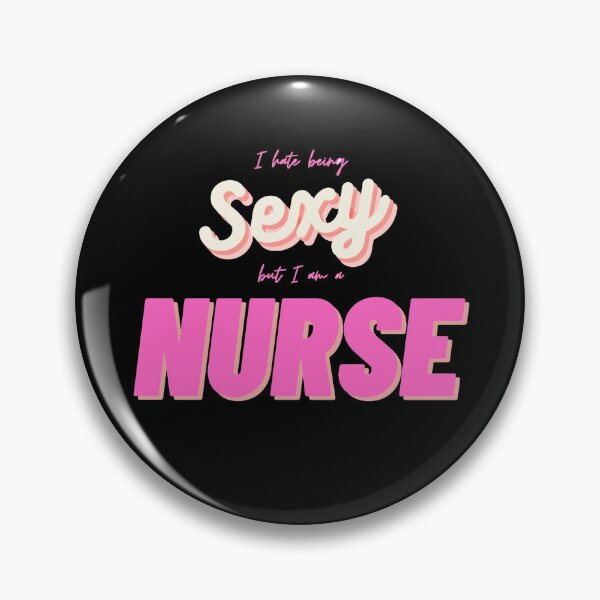Item preview, I hate being sexy but I am a nurse designed and sold by LukasElite.