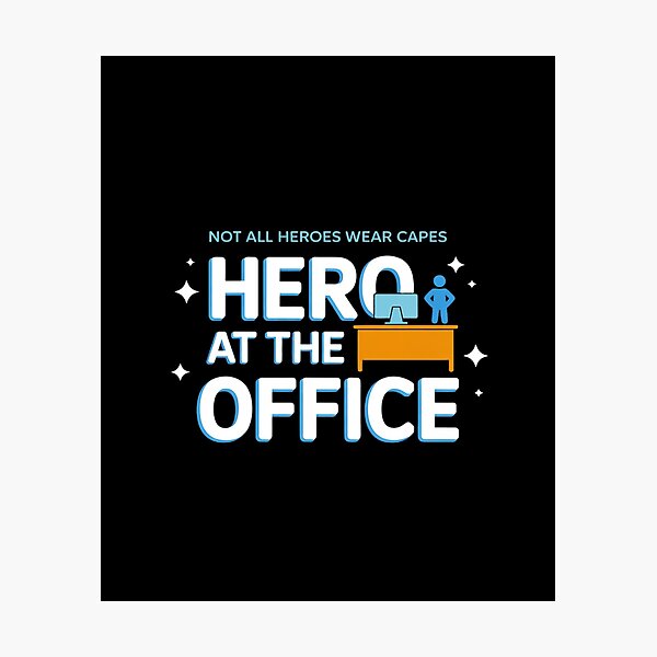 Item preview, Not All Heroes Wear Capes Hero at The Office designed and sold by LittleDame.
