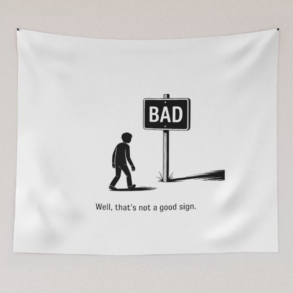 Item preview, Well That's Not A Good Sign Bad Funny Pin Man designed and sold by visionnen.