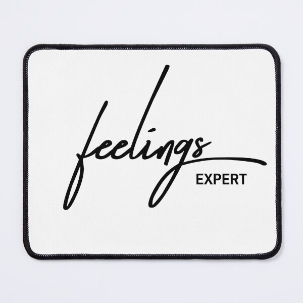 Item preview, Feelings Expert Sarcastic Emotional Intelligence Quote designed and sold by ReggieDior.