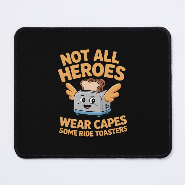 Item preview, Not All Heroes Wear Capes Some Ride Toasters designed and sold by GasVille.