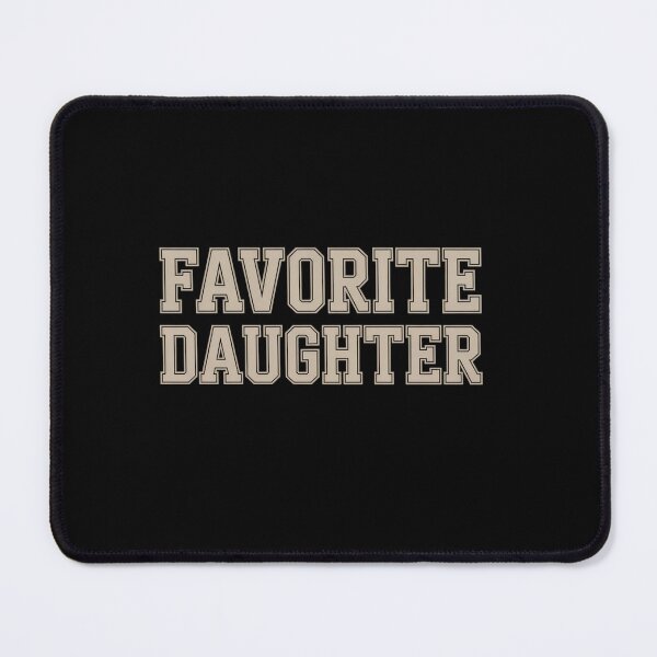Item preview, Favorite Daughter designed and sold by DianaStantzo.