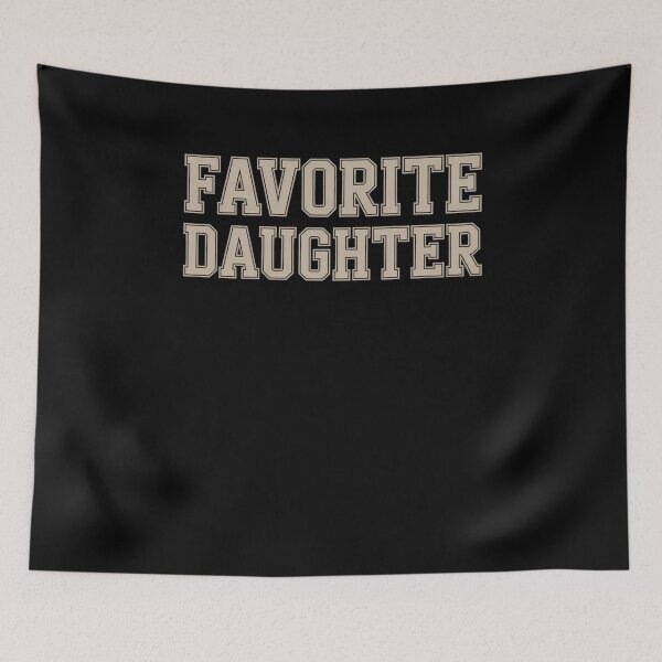 Item preview, Favorite Daughter designed and sold by DianaStantzo.