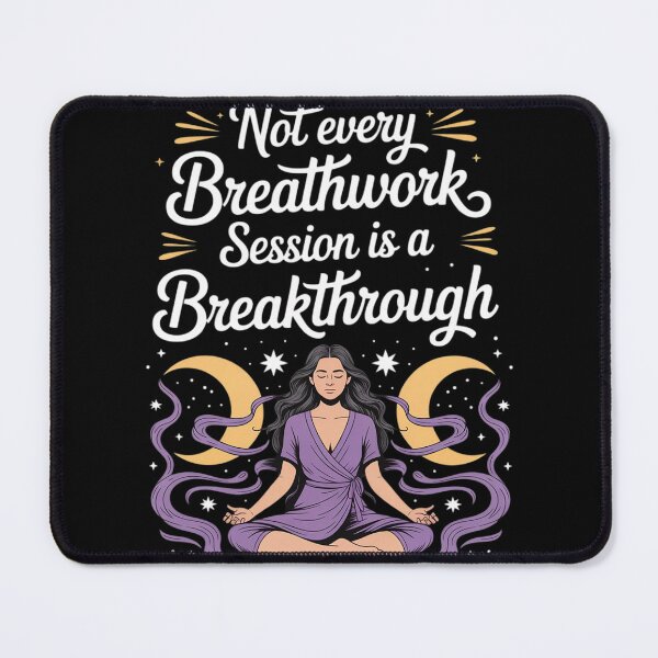 Item preview, Not Every Breathwork Session is A Breakthrough designed and sold by DetroitMug.