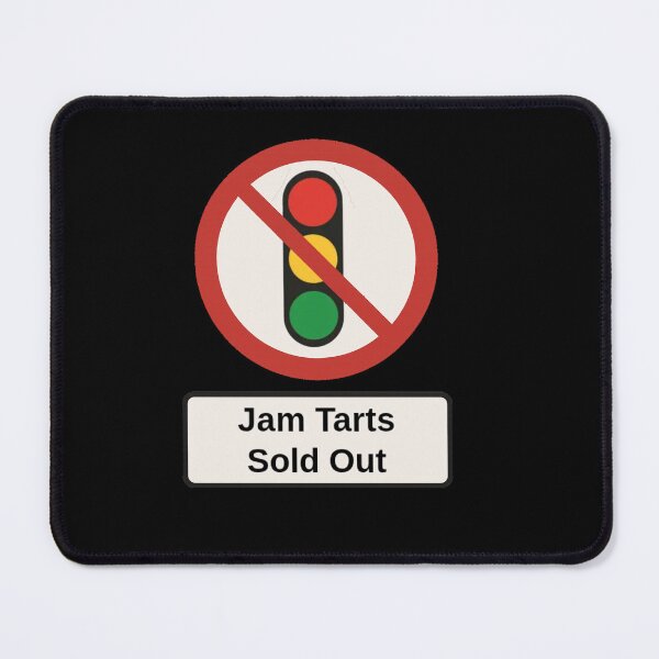 Item preview, Traffic Signs: Jam Tarts Sold Out designed and sold by halibutgoatramb.