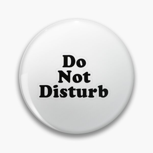 Item preview, Do Not Disturb designed and sold by Badaciouss.