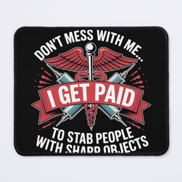 Item preview, Nurse Tee Don’t Mess with Me I Get Paid Stab People designed and sold by DetroitMug.