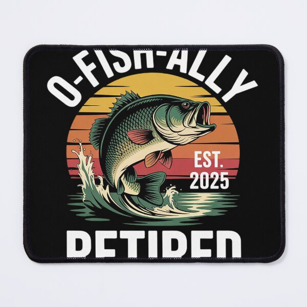 Item preview, O-Fish-Ally Retired 2025 for fisherman fishing retirement designed and sold by NailMolisa.