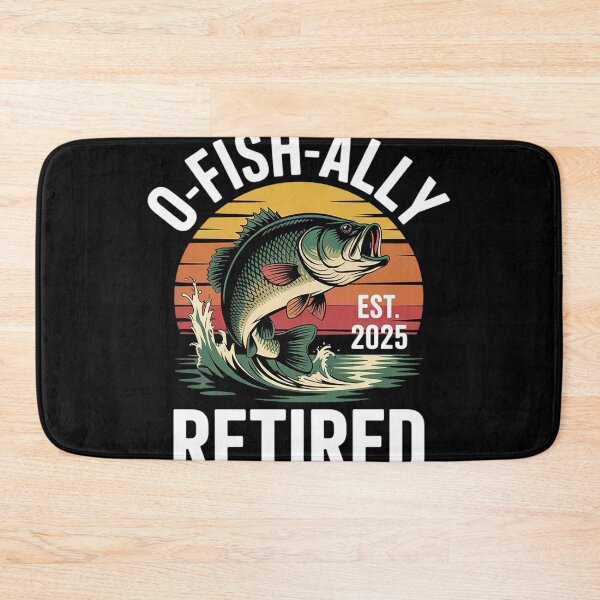 Item preview, O-Fish-Ally Retired 2025 for fisherman fishing retirement  designed and sold by NailMolisa.