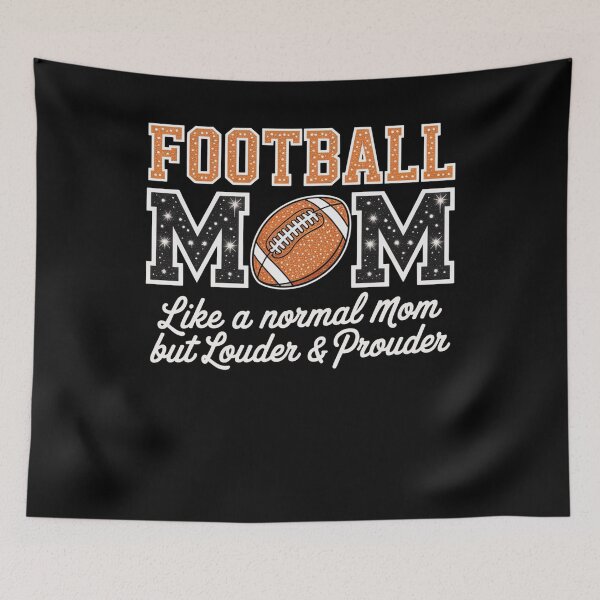 Item preview, Football Mom Like A Normal Mom But Louder  Prouder designed and sold by DianaStantzo.