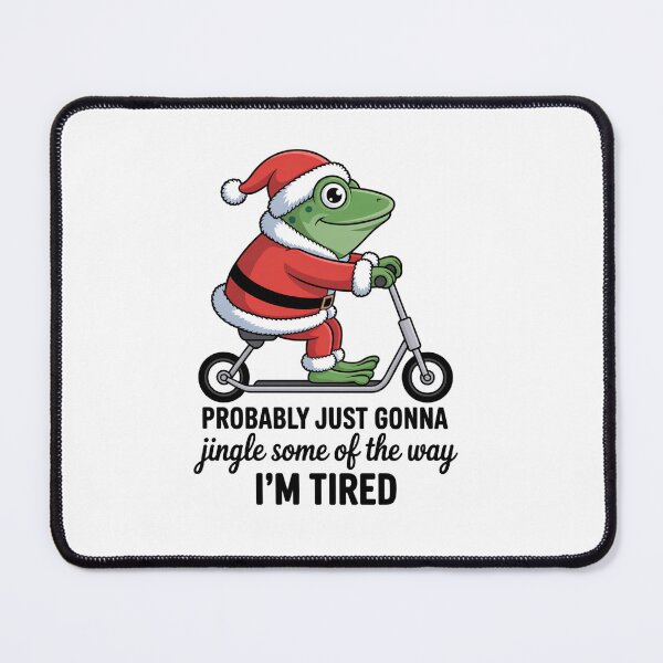 Item preview, Frog Santa Just Gonna Jingle Some Of The Way I'M Tired designed and sold by DianaStantzo.