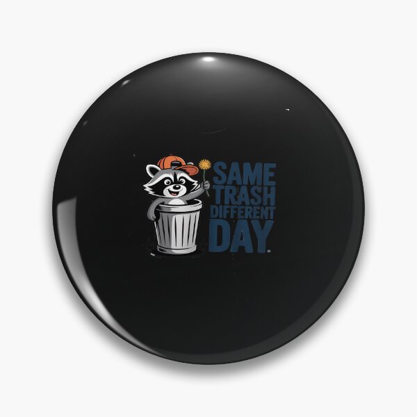 Item preview, Same Trash Different Day Raccoon Trash Mammal Garbage Animal designed and sold by TAYLOROUSDALE.