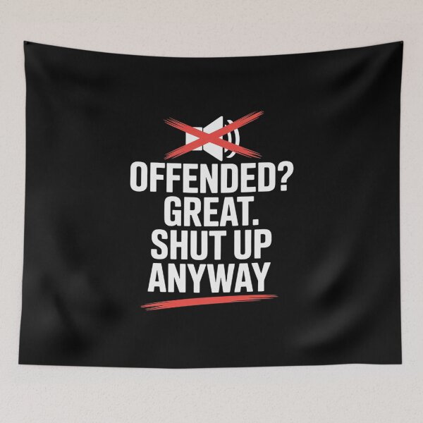 Item preview, Offended  Great. Shut Up Anyway – Bold Mute Icon designed and sold by CultureSpec.