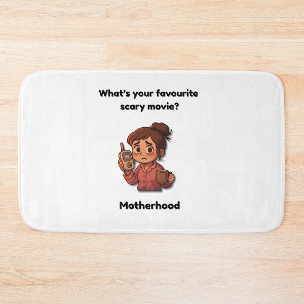 Item preview, What’s Your Favourite Scary Movie? Motherhood – Cute Tired Mum Design designed and sold by MadeInNapTime.