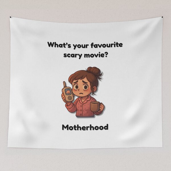 Item preview, What’s Your Favourite Scary Movie? Motherhood – Cute Tired Mum Design designed and sold by MadeInNapTime.