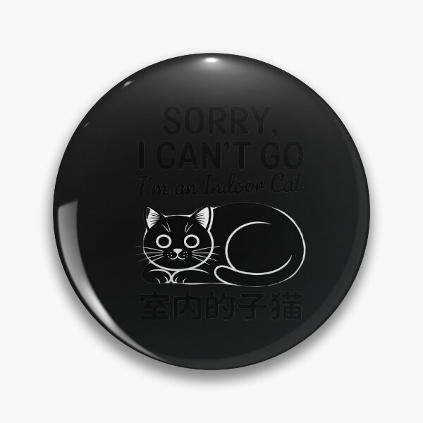 Item preview, Sorry I Can’t Go I’m an Indoor Cat Funny Indoor Kitten designed and sold by VladimiaPutin.