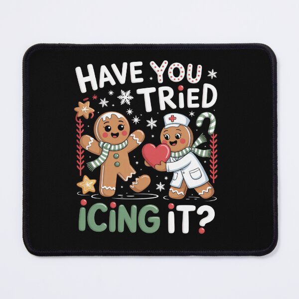 Item preview, Gingerbread Have You Tried Icing It Christmas Nurse designed and sold by StephenDDArt.