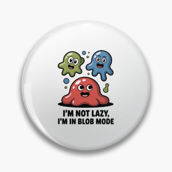 Item preview, Cute Blob Creatures – Funny “I’m In Blob Mode” Design designed and sold by FatCatCD.