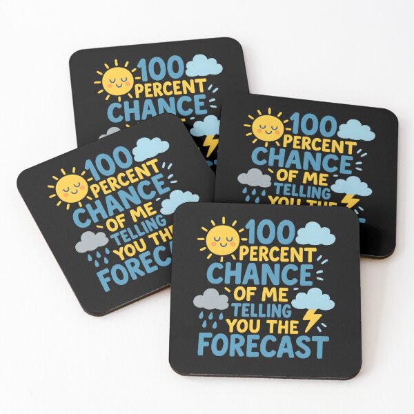 Item preview, 100 Percent Chance of Telling You Forecast designed and sold by hemagamo.