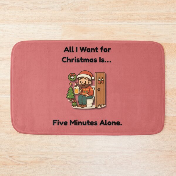 Item preview, All I Want for Christmas Is Five Minutes Alone – Funny Dad Christmas Design designed and sold by MadeInNapTime.