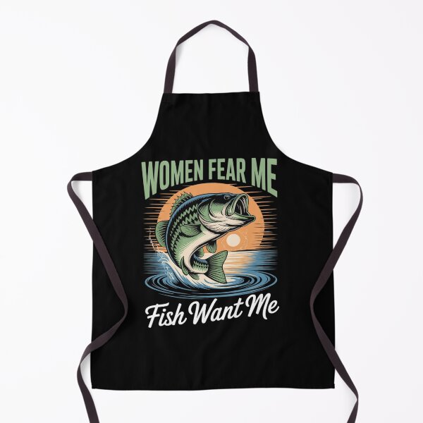 Item preview, Women Fear Me Fish Want Me Fishing Funny Angler Men Boys Kid  designed and sold by InspiredFoul.