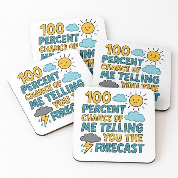 Item preview, 100 Percent Chance of Telling You Forecast designed and sold by hemagamo.
