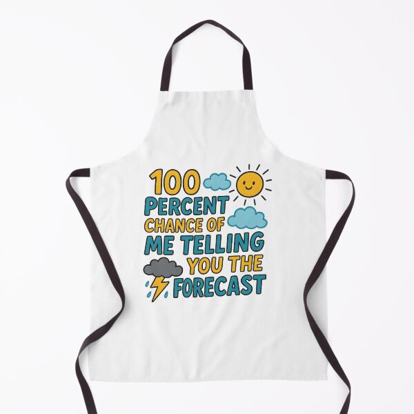 Item preview, 100 Percent Chance of Telling You Forecast designed and sold by hemagamo.